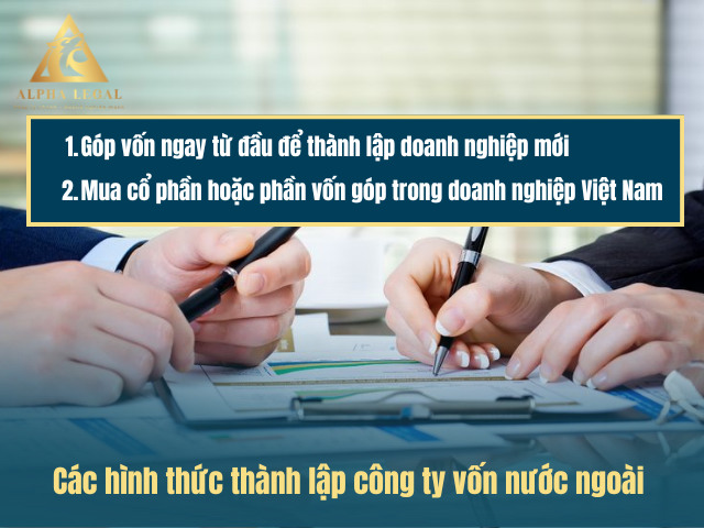 Các hình thức thành lập doanh nghiệp có vốn đầu tư nước ngoài