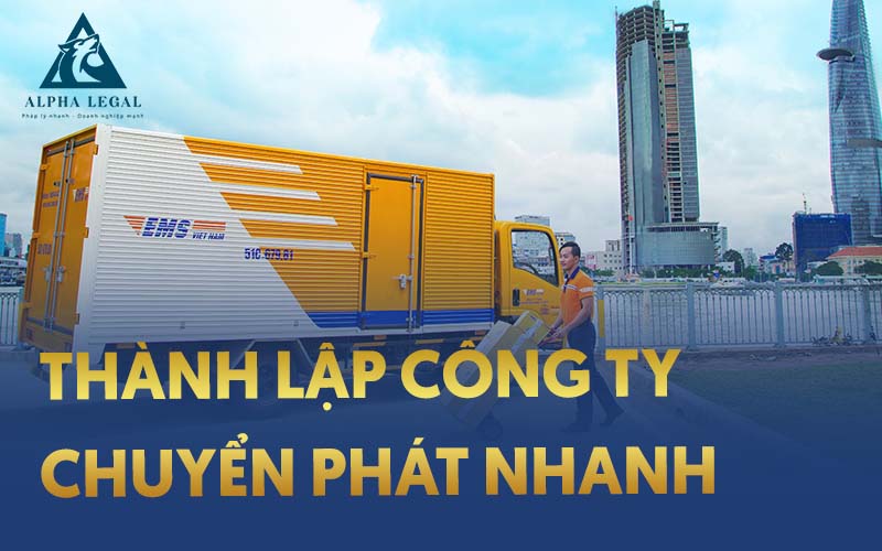 thành lập công ty chuyển phát nhanh