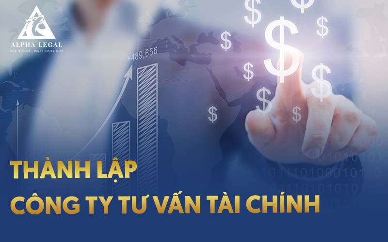 Thành lập công ty tư vấn tài chính