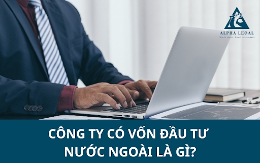 công ty có vốn đầu tư nước ngoài