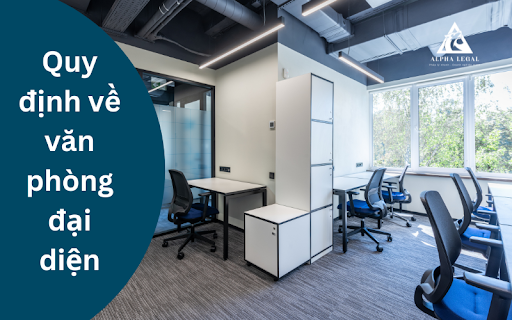 Quy Định Về Văn Phòng Đại Diện