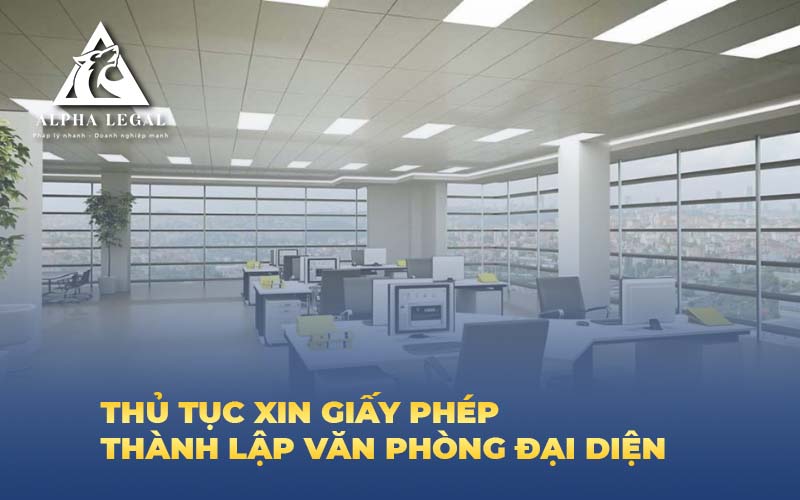 giấy phép thành lập văn phòng đại diện