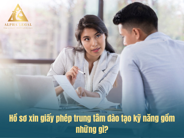Quy định về hồ sơ xin giấy phép trung tâm đào tạo kỹ năng