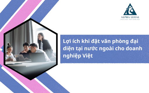 thành lập văn phòng đại diện tại nước ngoài