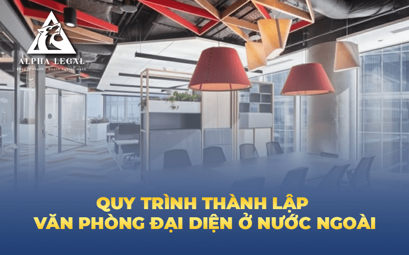 thành lập văn phòng đại diện tại nước ngoài