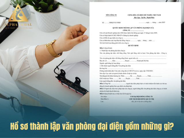 Bộ hồ sơ đăng ký thành lập văn phòng đại diện