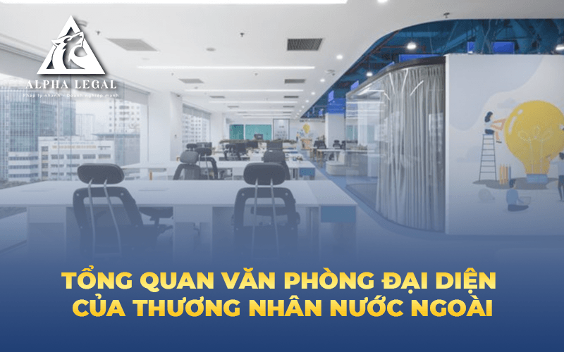văn phòng đại diện của thương nhân nước ngoài