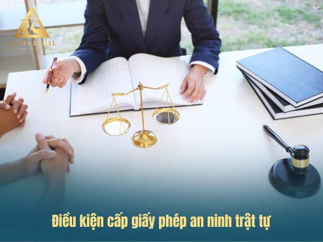 Các điều kiện về an ninh trật tự theo quy định pháp luật