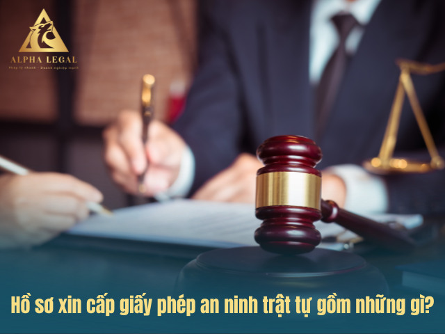 Hồ sơ đăng ký giấy phép an ninh trật tự