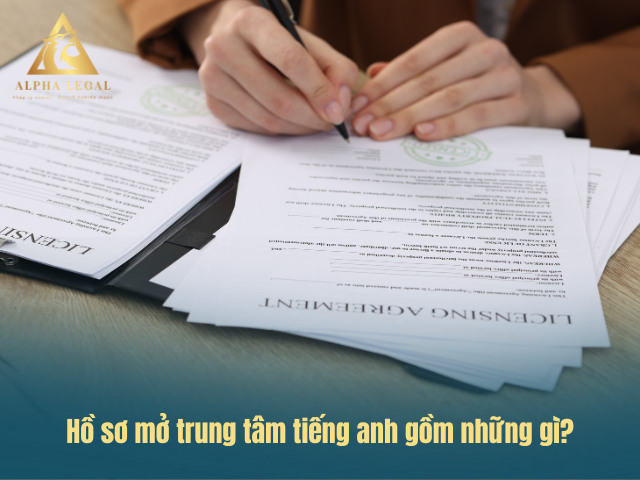 Hồ sơ thành lập trung tâm tiếng anh