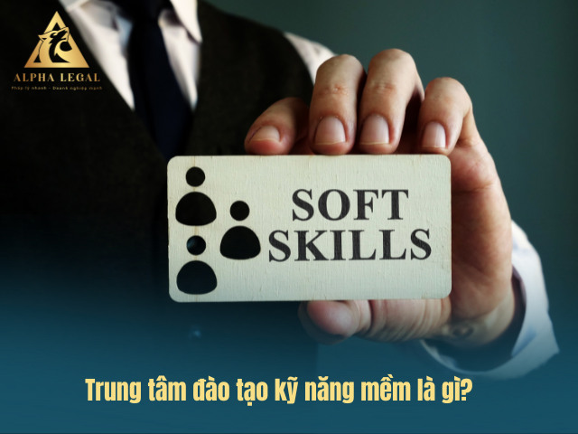 Trung tâm dạy kỹ năng mềm là gì