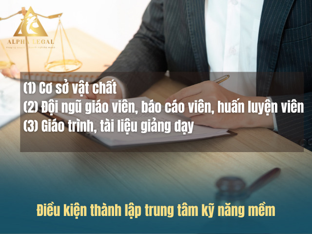 Đáp ứng các điều kiện xin thành lập trung tâm kỹ năng mềm