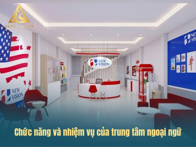 Chức năng và nhiệm vụ của trung tâm ngoại ngữ
