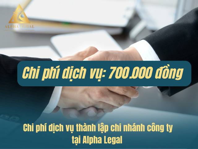 Chi phí dịch vụ thành lập chi nhánh cho công ty