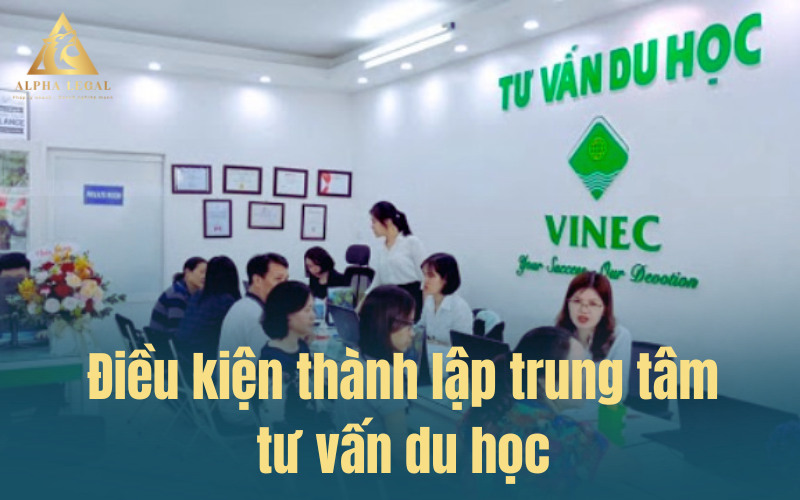 Điều kiện thành lập trung tâm tư vấn du học
