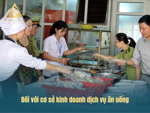 Nội dung kiểm tra với cơ sở kinh doanh ăn uống