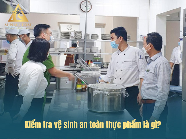 Kiểm tra vệ sinh an toàn thực phẩm tại cơ sở