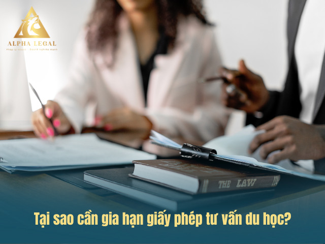 Có cần làm thủ tục gia hạn giấy phép tư vấn du học không