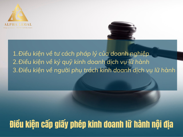 Yêu cầu về điều kiện cấp giấy phép kinh doanh lữ hành