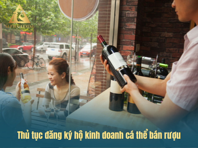 Hướng dẫn thủ tục đăng ký kinh doanh cá thể bán rượu