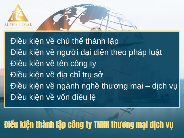 Điều kiện thành lập công ty trách nhiệm hữu hạn thương mại dịch vụ là gì