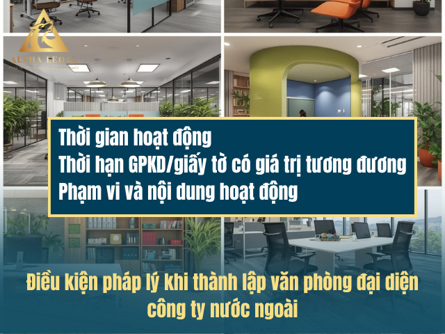 Điều kiện cần đáp ứng khi thành lập VPĐD công ty nước ngoài tại Việt Nam
